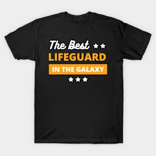 best lifeguard in the galaxy , best lifeguard gifts T-Shirt